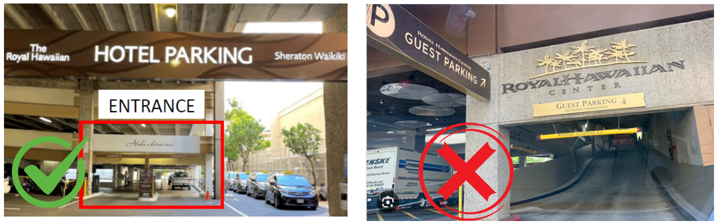 Image showing Royal Hawaiian Hotel Parking Garage Entrance with a green check mark, next to the Royal Hawaiian Center guest parking entrance that has a red x on it.
